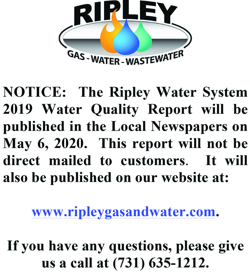 Ripley Gas and WaterNoticeWater Quality Report.42220 Lauderdale Voice